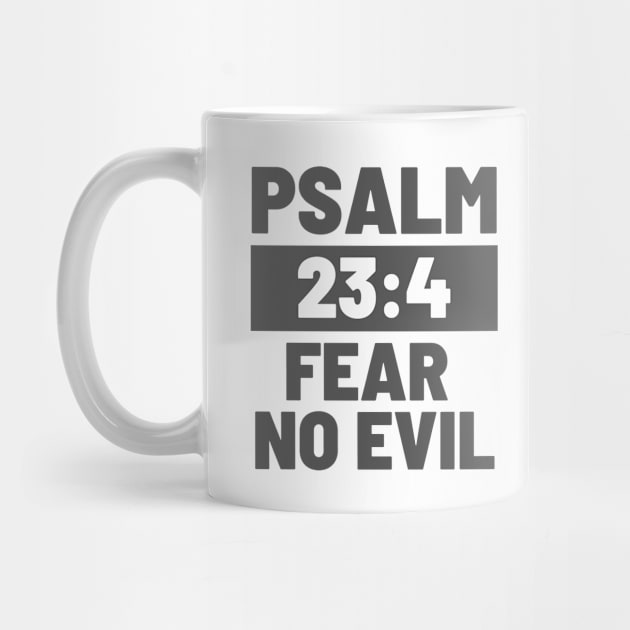 Psalm 23:4 Fear No Evil by Jedidiah Sousa